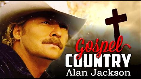 youtube alan jackson gospel